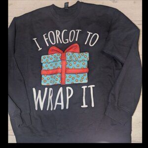 I Forgot To Wrap It Funny Christmas Pregnancy Announcement Sweatshirt Mens L